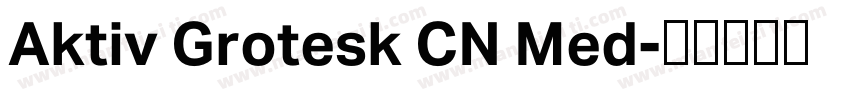 Aktiv Grotesk CN Med字体转换